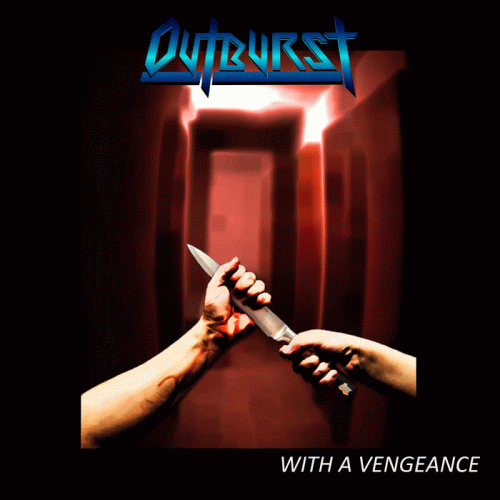 Outburst (GER) : With a Vengeance